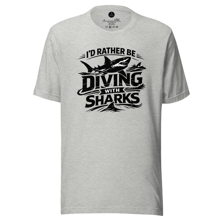 Gray t-shirt with 'I'd Rather Be Diving With Sharks' graphic design on a white background