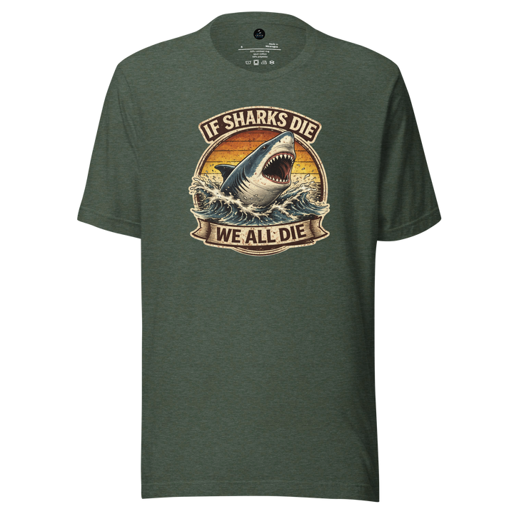 Green t-shirt with shark graphic and "if sharks die we all die"  text on a white background