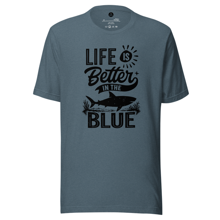 Blue t-shirt with 'Life is Better in the Blue' text and fish graphic on a white background