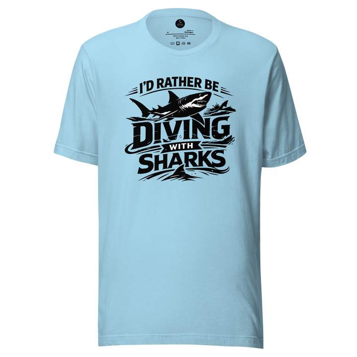 Light blue t-shirt with 'I'd Rather Be Diving With Sharks' text and graphic on a white background